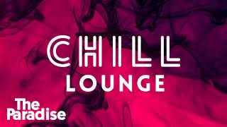 Chill Lounge - Downtempo Slow Jams -Cafe Music for Work , Studying, Relaxing - Mixed By The Wig