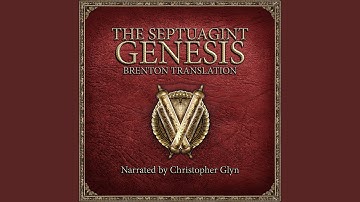 Chapter 14.2 & Chapter 15.1 - The Septuagint Genesis