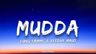 Yung Sammy Feat. Seedhe Maut - Mudda Lyrics