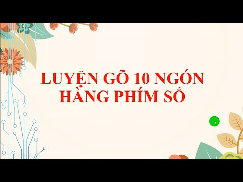 Video Luyện gõ 10 ngón hàng phím số. - youtube