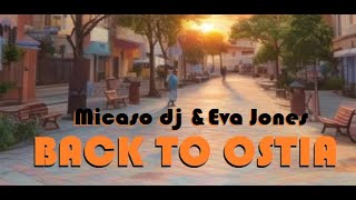 &quot;BACK TO OSTIA&quot; di Micaso dj &amp; Eva Jones