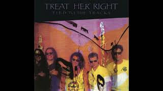Watch Treat Her Right No Reason video