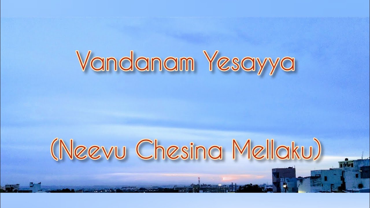 Vandanam Yesayya with lyrics song of pastor Jyoti Raju