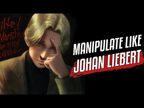 How to Manipulate like Johan Liebert - Being Exposed