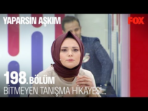 Bitmeyen tanışma hikayesi... Yaparsın Aşkım 198. Bölüm