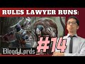 Rules lawyer runs blood lords for pathfinder 2e session 14