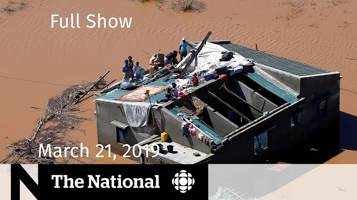 The National for March 21, 2019  Philpott & SNC-La...