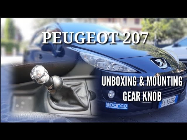 REPLACE GEAR SHIFT KNOB PEUGEOT 207 AND OTHER CAR 