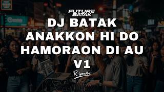 DJ BATAK - ANAKKON HI DO HAMORAON DI AU (R-iyanArt)