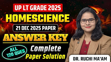 UP LT Grade 21 Dec Home Science Paper Answer Key | Today Complete Paper Solution | Dr Ruchi Ma’am