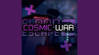 Cosmic War