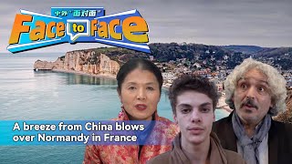 Face to Face: A breeze from China blows over Normandy in France