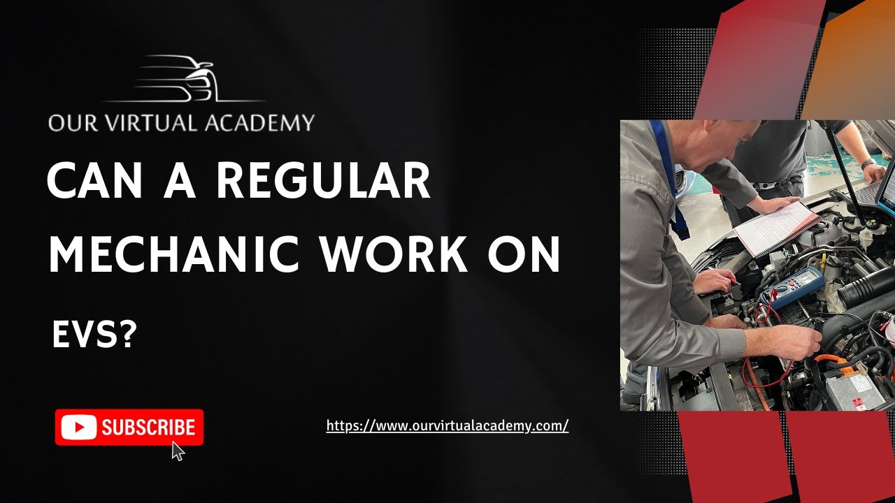 Can a Regular Mechanic Work on an Electric Vehicle? Automotive Tech Training