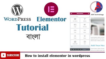 How to install elementor in wordpress | Bangla | AM Technology