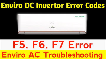 F7, F6, F5 Enviro AC Error Code | Enviro AC Troubleshooting