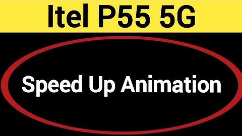 How to speed up animation, Itel P55 5G me animation speed kaise increase Karen