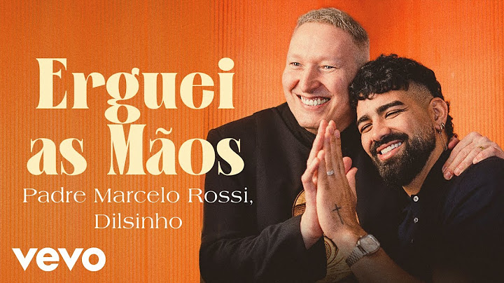 Padre Marcelo Rossi, Dilsinho - Erguei as Mãos (Clipe Oficial)