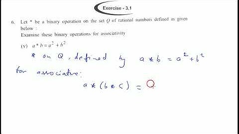 Let * be a binary operation Q defined by, a*b=a^2+b^2 Examine these binary operations for associativ
