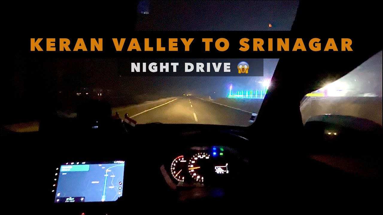 इतना रिस्क नहीं लेना चाहिए था 😰 | Keran Valley To Srinagar | Night Drive By Santro |