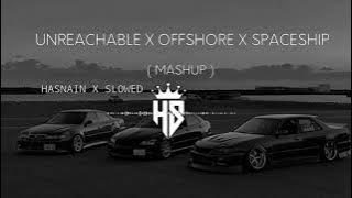 Unreachable x offshore x spaceship