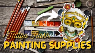 Tattoo Flash Painting - What Supplies Do I Begin With?!