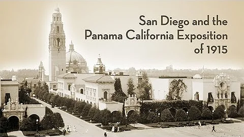 San Diego and the Panama-Californi...  Exposition ...