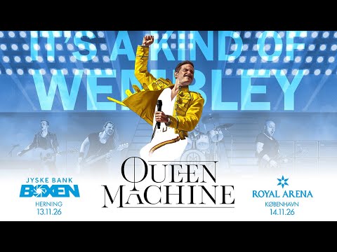 IT S A KIND OF WEMBLEY Queen Machine November 2026