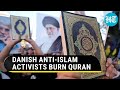 Europe Refuses To Stop Quran Burnings Despite Muslim Anger | Fresh 