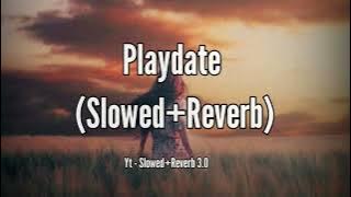Playdate song slowed and reverb |#slowedandreverb #viral #bestsong