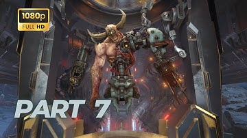 Doom Hunter Base | DOOM ETERNAL | Part 7 | 1080p Xbox Series X