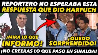 NO CREERAS LO QUE PASO EN CULIACAN! REPORTERO NO ESPERA LA RESPUESTA QUE DIO HARFUCH