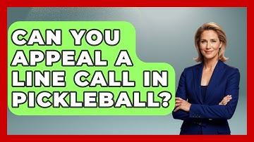 Can You Appeal a Line Call in Pickleball? | The Racket Xpert News