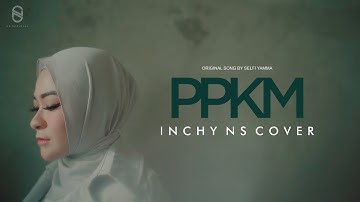 Selfi Yamma - Puadai Pappoji Ko Mappojiki (PPKM) Inchy Cover