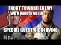 Front Toward Enemy With Dakota Meyer #82 - Special Guest Nick Irving