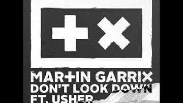 Martin Garrix - Dont Look Down(feat. Usher) [Audio]