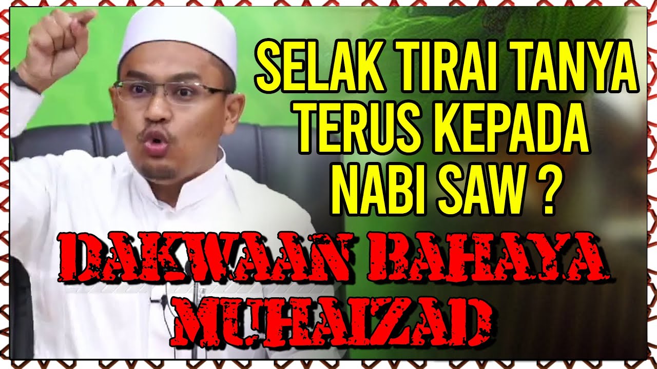 Menjawab Dakwaan Bahaya Muhaizad, 