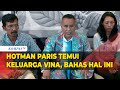 [FULL] Hotman Paris Temui Keluarga Vina Cirebon, Minta Polisi Lakukan Hal Ini