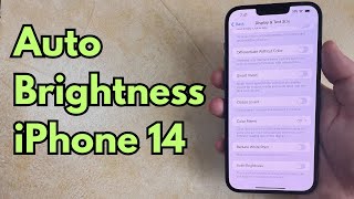 How to Enable/Disable Auto Brightness on iPhone 14 How To Enable Disable Automatic Screen Brightness On Iphone 14 14 Pro