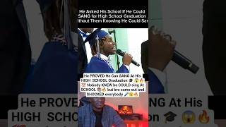 He SANG So IMPRESSIVELY At His HIGH SCHOOL Graduation 🎓🔥 #music #musicians #explore #challenges