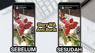 Cara Membuat Story Foto WhatsApp Jernih Anti Buram