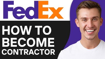 How To Become A FedEx Contractor | Step By Step