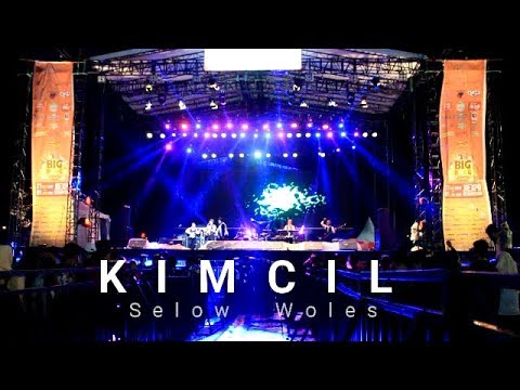 SELOW WOLES - KIMCIL ( BIGBANG JAKARTA 2018 )