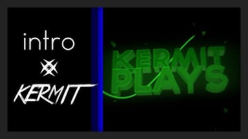 Intro ϟ KermitPlays ~ Xoda ( Frog sync )