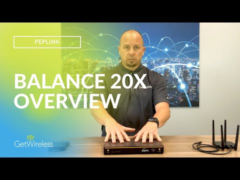 Peplink Balance 20x Overview