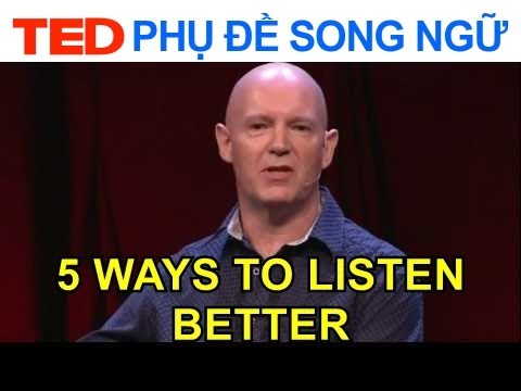 Cách Học Tiếng Anh Trên Ted - 5 cách để nghe tốt hơn | Julian Treasure | TED Talks Vietsub Song Ngữ