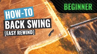 How To: Back Swing | FPV Tutorial