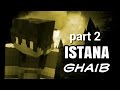 ISTANA GHAIB part 2 (minecraft animation)