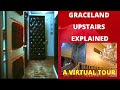 Graceland Upstairs Explained-Virtual Tour