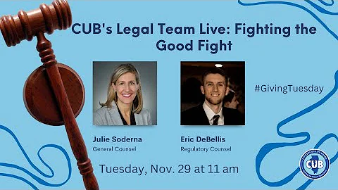 CUB's Legal Team: Fighting the Good Fight