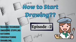 How to Start Drawing - Episode 2 | Shading types | Outlines, Edges, Shading |